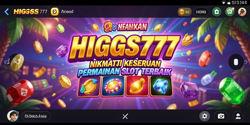 Tampilan gameplay HIGGS777 yang menarik dengan berbagai slot.